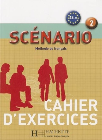 Scenario: Niveau 2 Cahier D'Exercices Scenario: Niveau 2 Cahier D'Exercices