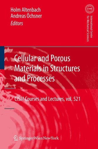 Cellular and Porous Materials in Structures and Processes