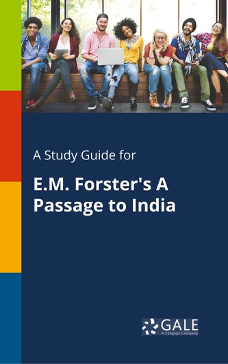 A Study Guide for E.M. Forster's A Passage to India
