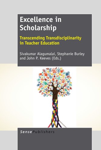 Excellence in Scholarship: Transcending Transdisciplinarity in Teacher Education
