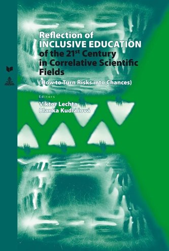 Reflection of Inclusive Education of the 21st Century in the Correlative Scientific Fields Reflection of Inclusive Education of the 21st Century in the Correlative Scientific Fields