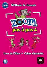 Zoom Pas a pas 1 (A2.1) - L. de l´éleve + Cah. + CD
