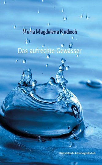 Das aufrechte Gewässer