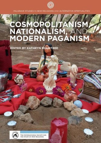 Cosmopolitanism, Nationalism, and Modern Paganism Cosmopolitanism, Nationalism, and Modern Paganism