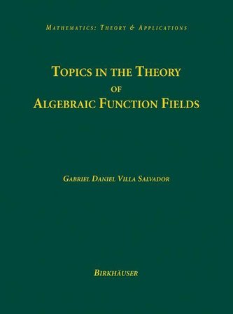 Topics in the Theory of Algebraic Function Fields