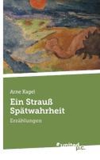 Ein Strauß Spätwahrheit