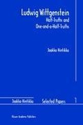 Ludwig Wittgenstein: Half-Truths and One-and-a-Half-Truths