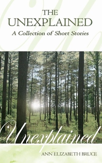 The Unexplained - A Collection of Short Stories