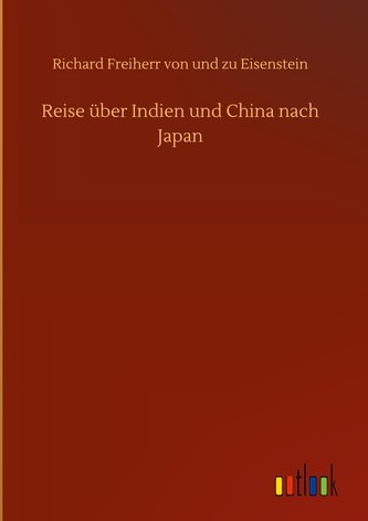 Reise über Indien und China nach Japan