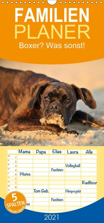 Boxer? Was sonst! - Familienplaner hoch (Wandkalender 2021 , 21 cm x 45 cm, hoch)