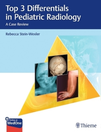 Top 3 Differentials in Pediatric Radiology Top 3 Differentials in Pediatric Radiology