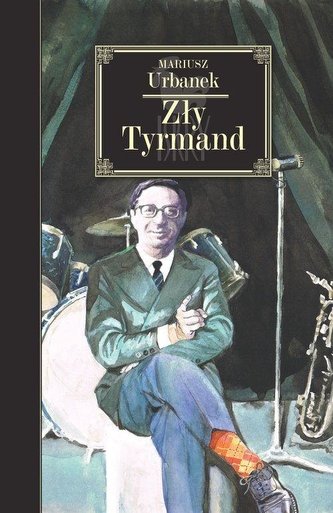 Zły Tyrmand Zły Tyrmand