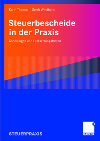 Steuerbescheide in der Praxis Steuerbescheide in der Praxis