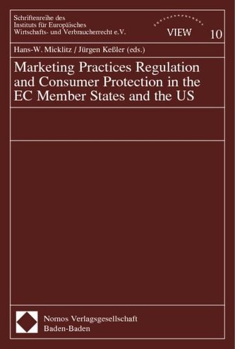 Marketing Practice Regulation and Consumer Protection in the EC Member States and the US