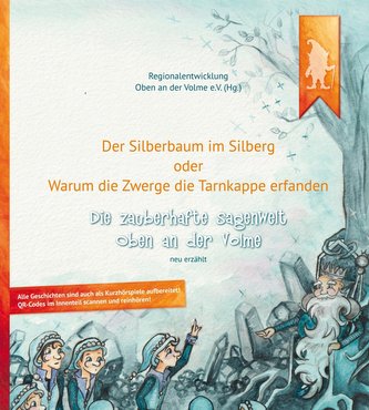 Der Silberbaum im Silberg oder Warum die Zwerge die Tarnkappe erfanden
