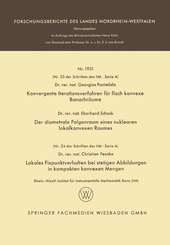 Konvergente Iterationsverfahren für flach konvexe Banachräume. Der diametrale Folgenraum eines nuklearen lokalkonvexen Raumes. L