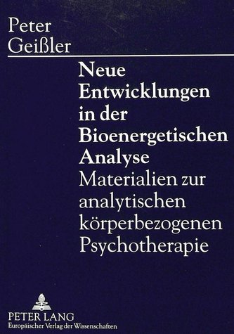 Neue Entwicklungen in der Bioenergetischen Analyse