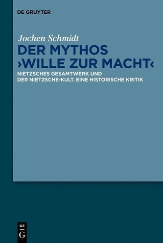 Der Mythos \"Wille zur Macht\"