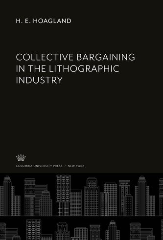 Collective Bargaining in the Lithographic Industry