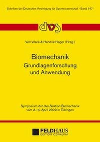 Biomechanik - Grundlagenforschung und Anwendung