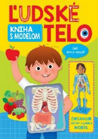 Ľudské telo - kniha s modelom Ľudské telo - kniha s modelom