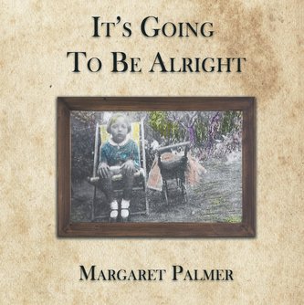 It's Going to Be Alright