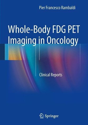 Whole-Body FDG PET Imaging in Oncology