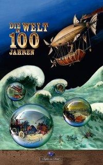 Die Welt in 100 Jahren