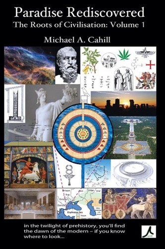 Paradise Rediscovered: The Roots of Civilisation, Vol 1