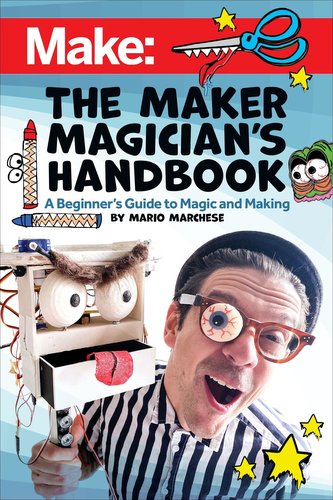 The Maker Magician's Handbook