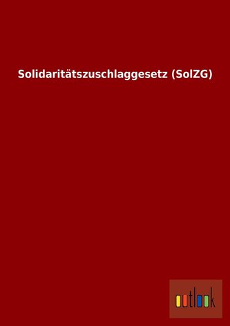 Solidaritätszuschlaggesetz (SolZG)