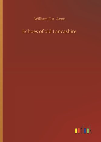 Echoes of old Lancashire