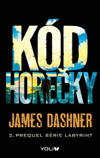 Labyrint prequel 2 – Kód horečky