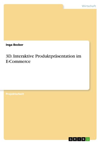 3D. Interaktive Produktpräsentation im E-Commerce
