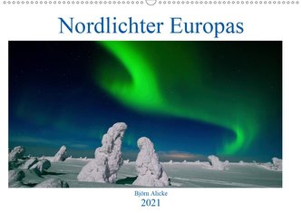 Nordlichter Europas (Wandkalender 2021 DIN A2 quer)