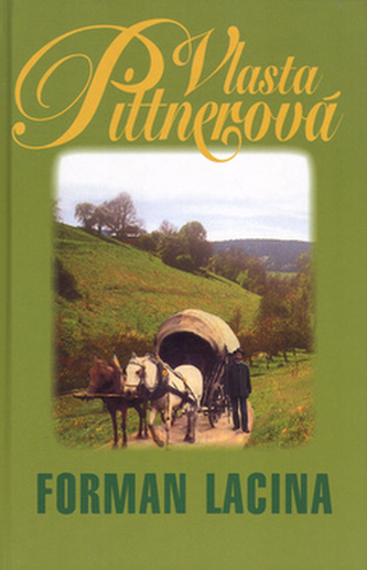 Forman Lacina (Vlasta Pittnerová, 2005)