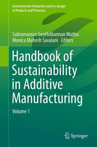 Handbook of Sustainability in Additive Manufacturing 01