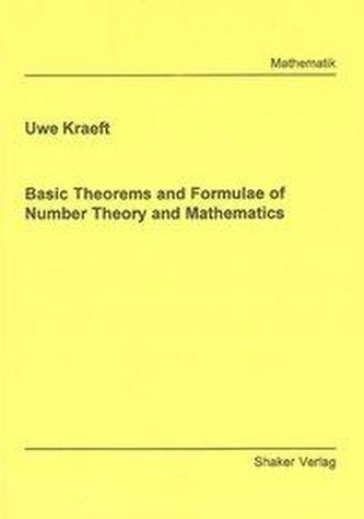 Basic Theorems and Formulae of Number Theory and Mathematics