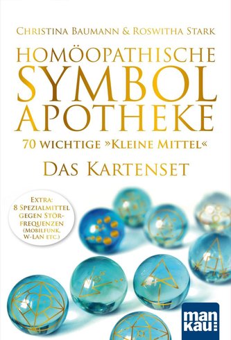 Homöopathische Symbolapotheke - 70 wichtige \"Kleine Mittel\". Das Kartenset