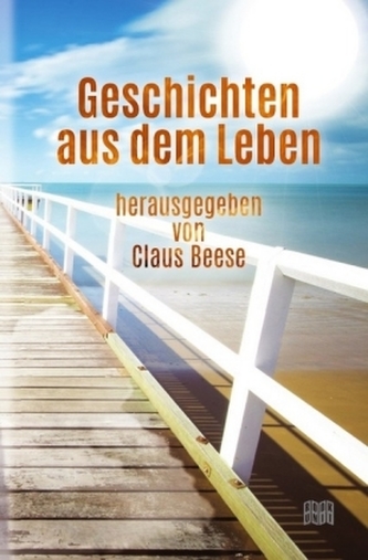 Geschichten aus dem Leben