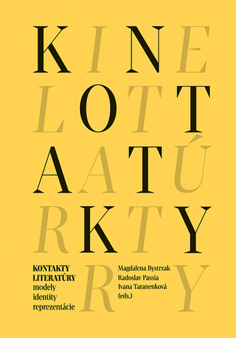 Kontakty literatúry modely identity reprezentácie Kontakty literatúry modely identity reprezentácie