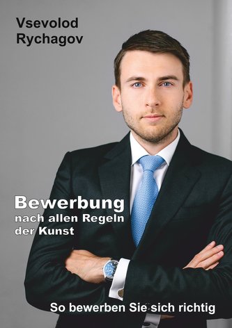 Bewerbung nach allen Regeln der Kunst