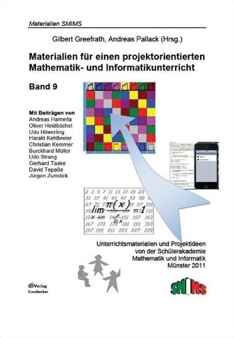 Materialien für einen projektorientierten Mathematik- und Informatikunterricht