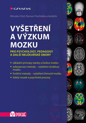 Vyšetření a výzkum mozku - Pro psychology, pedagogy a další nelékařské obory