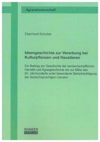 Ideengeschichte zur Vererbung bei Kulturpflanzen und Haustieren