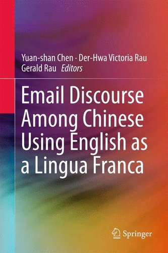 Email Discourse among Chinese Using English as a Lingua Franca