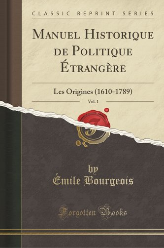 Manuel Historique de Politique Étrangère, Vol. 1