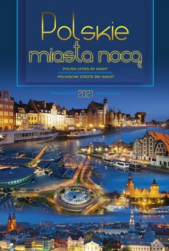 Kalendarz 2021 Ścienny Polskie miasta nocą CRUX