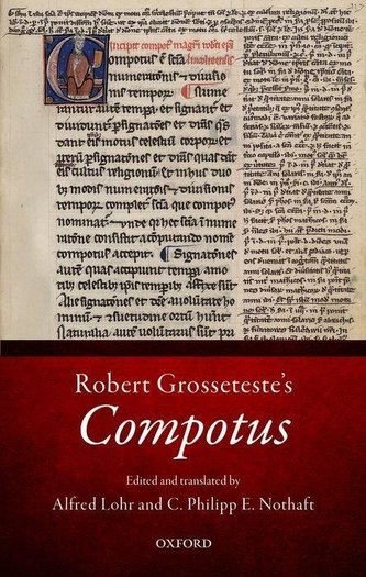 Robert Grosseteste: Compotus Robert Grosseteste: Compotus