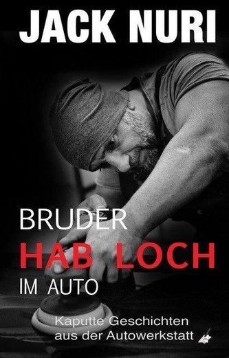 Bruder, hab Loch! im Auto